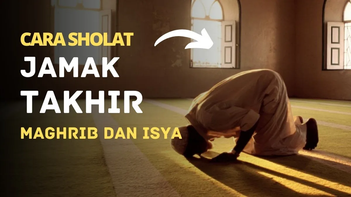 Tata Cara Mengerjakan Jamak Takhir Maghrib Isya Langkah