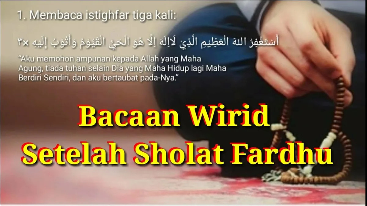Keutamaan dan Manfaat Wirid Setelah Sholat Fardhu