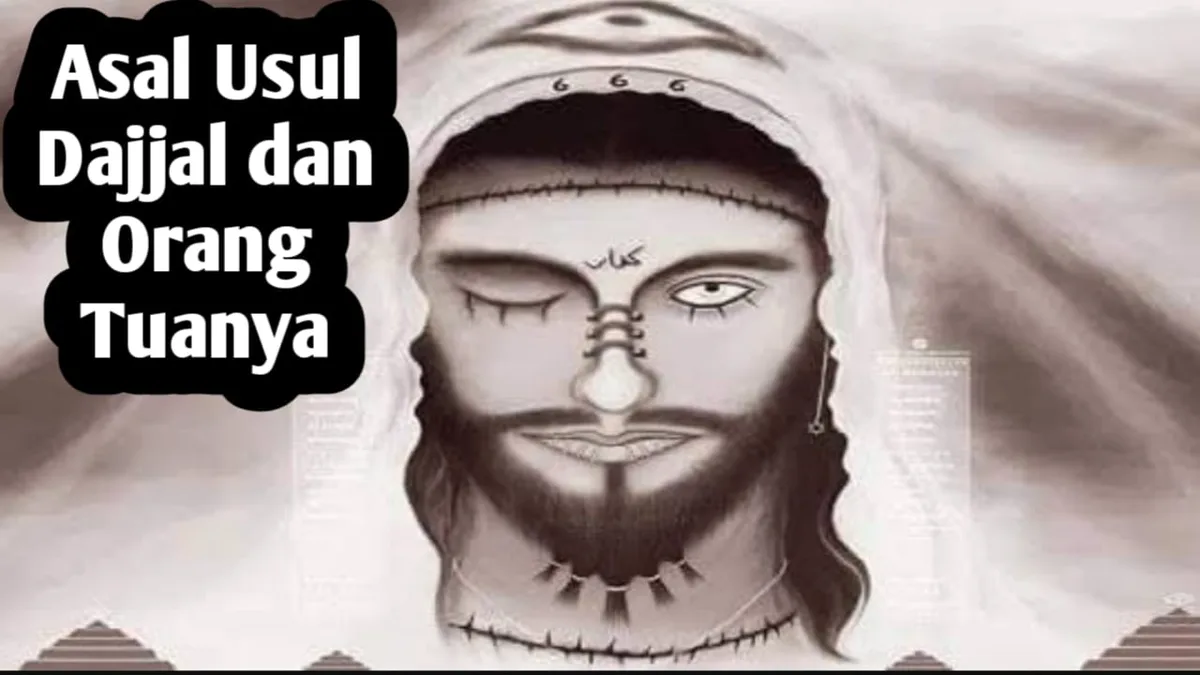 Ciri-Ciri Fisik Dajjal yang Disebutkan dalam Riwayat