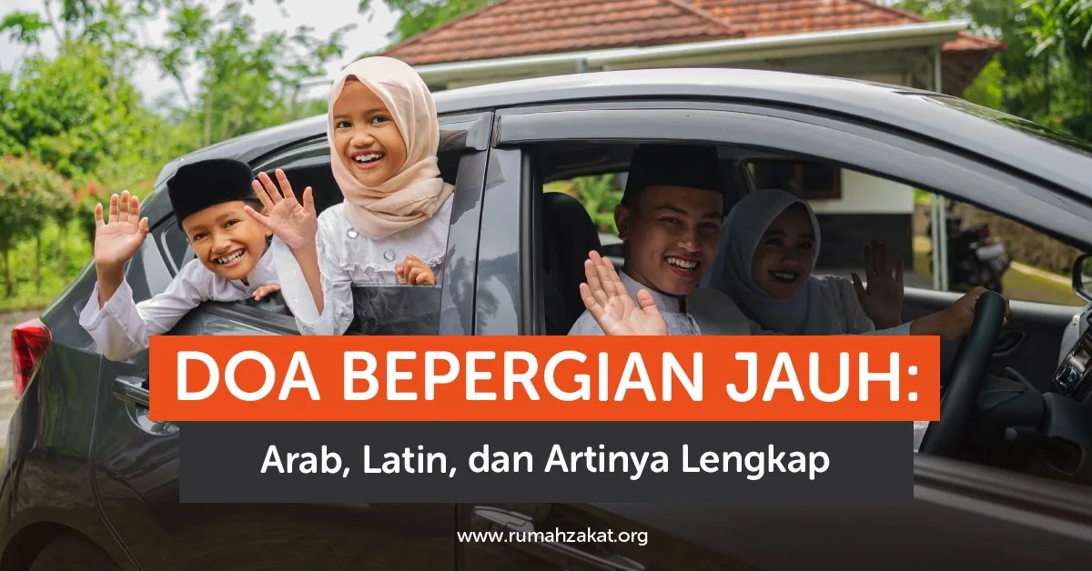 doa bepergian jauh - Kesalahan Umum saat Membaca Doa Safar Bepergian