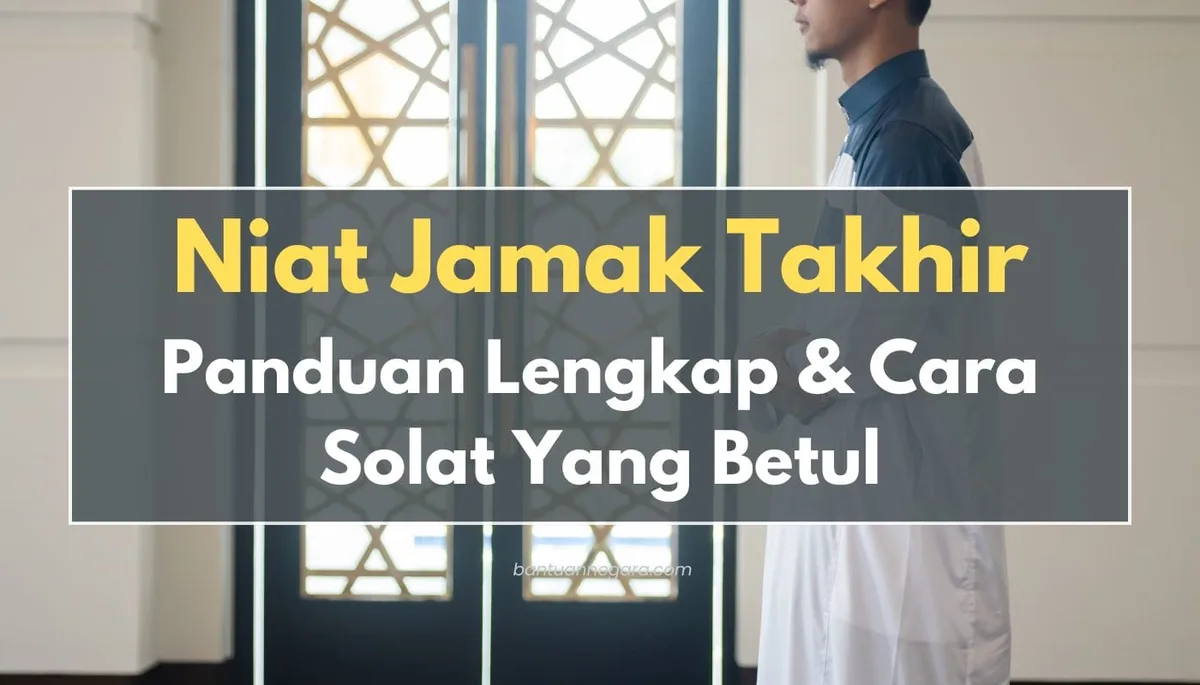 Panduan Ringkas Membaca Niat Jamak Takhir Beserta Artinya