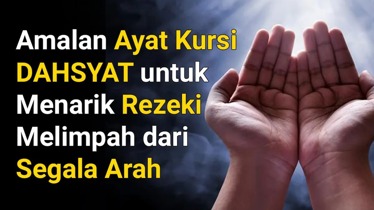 Panduan Lengkap Mengamalkan Ayat Kursi untuk Rezeki