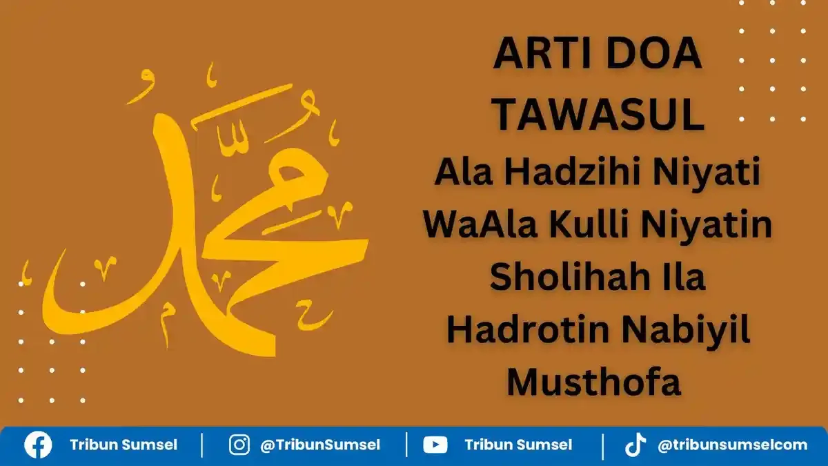 Adab dan Tata Cara Membaca Doa Tawasul yang Benar