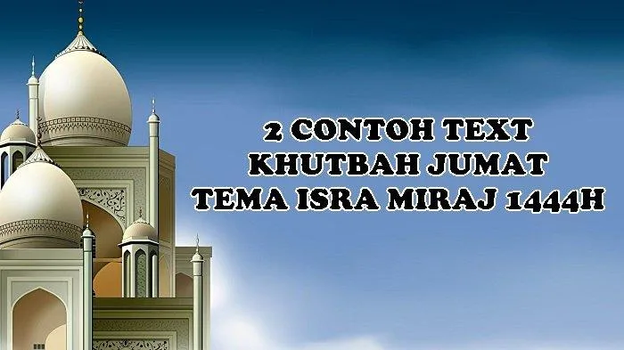 Khutbah tentang Isra Miraj: Panduan dan Penjelasan Lengkap