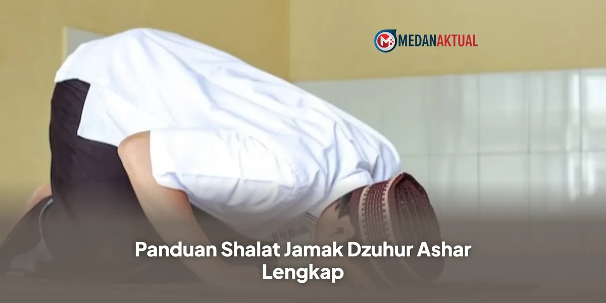 cara sholat jamak dzuhur dan ashar: Tata Cara Sholat Jamak Takhir Dzuhur dan Ashar