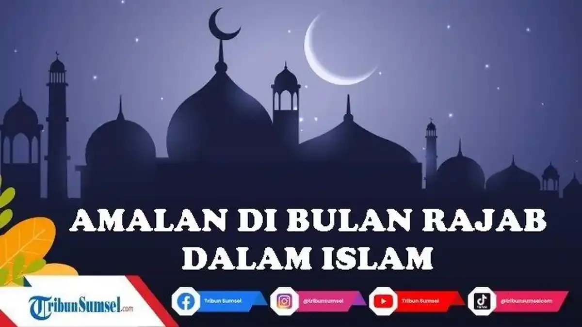 dzikir bulan rajab - Keutamaan Dzikir Rajab dan Bagaimana Meraihnya Secara Wajar