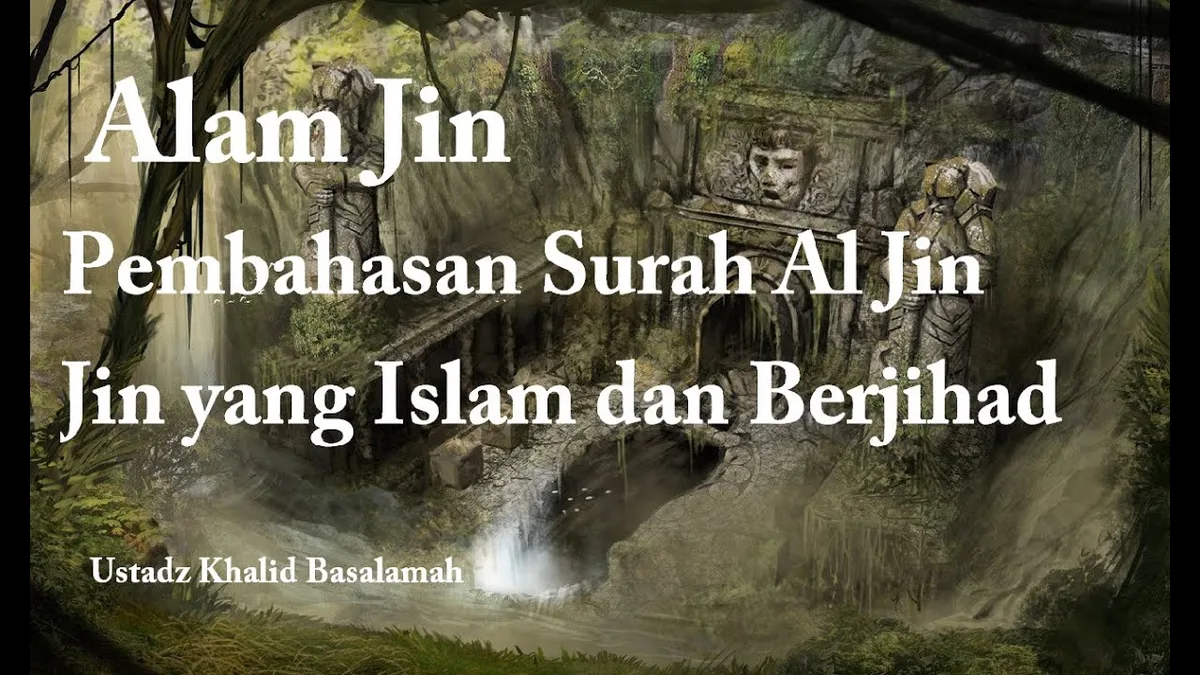 alam jin: Jenis-Jenis Jin dan Karakternya dalam Literatur Islam