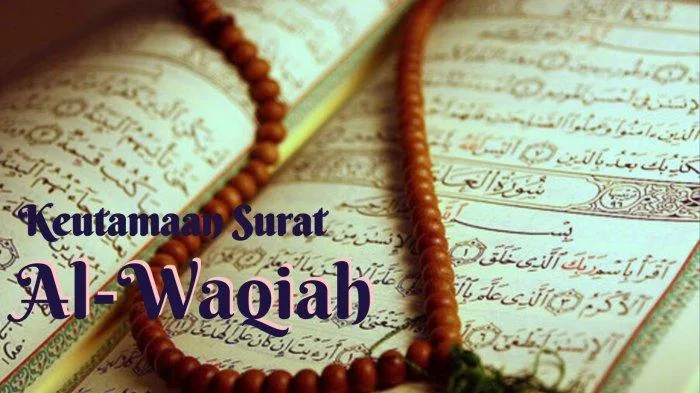 surat al waqiah dan keutamaannya: Hubungan Al-Waqiah dengan Rezeki: Membaca Janji dalam Surat