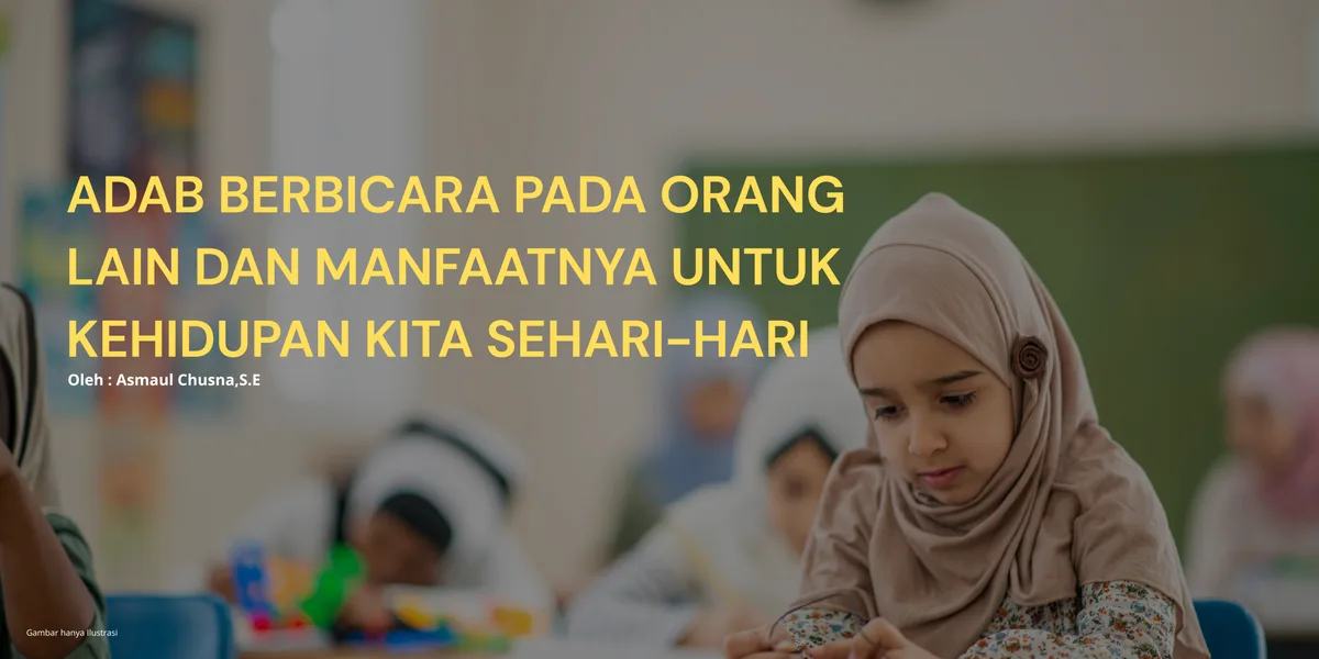 Peran Adab Berbicara dalam Membangun Kredibilitas Diri