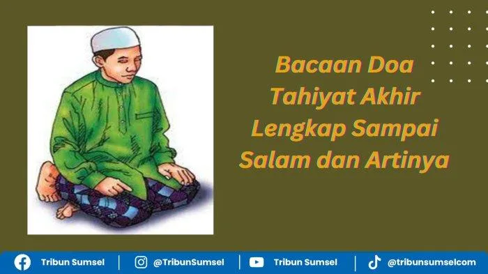 bacaan tahiyat akhir: Pengaruh Memahami Makna Terhadap Kekhusyukan Salat