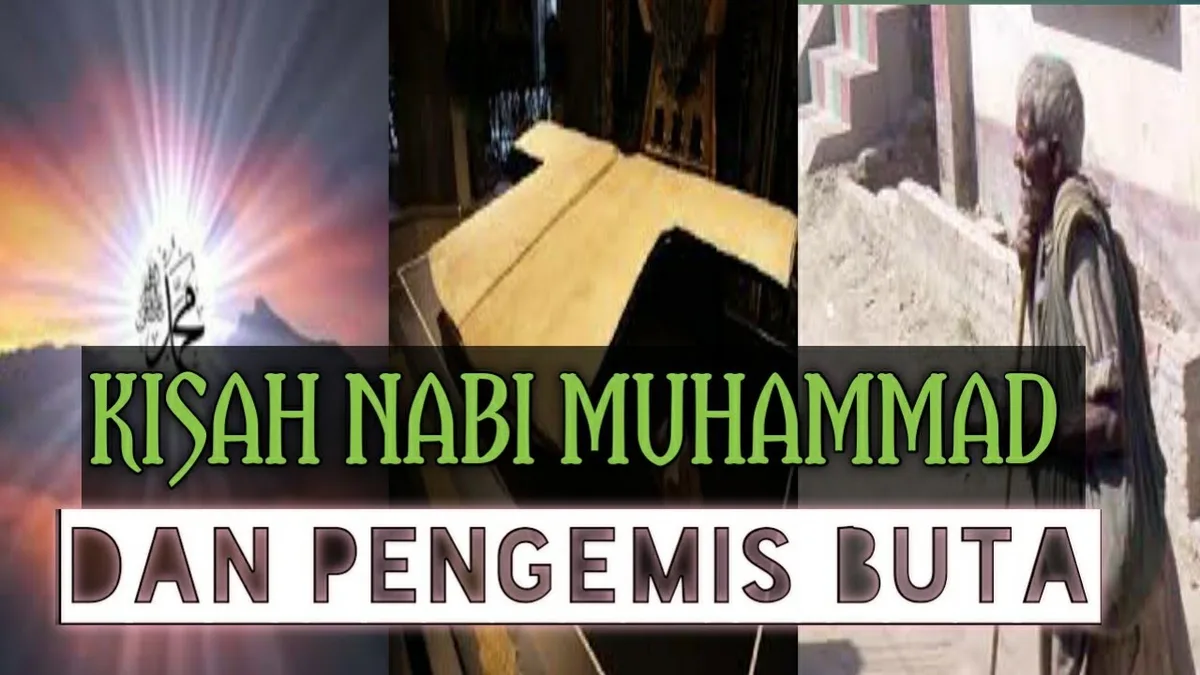Pelajaran dari Kisah Nabi Muhammad dan Pengemis untuk