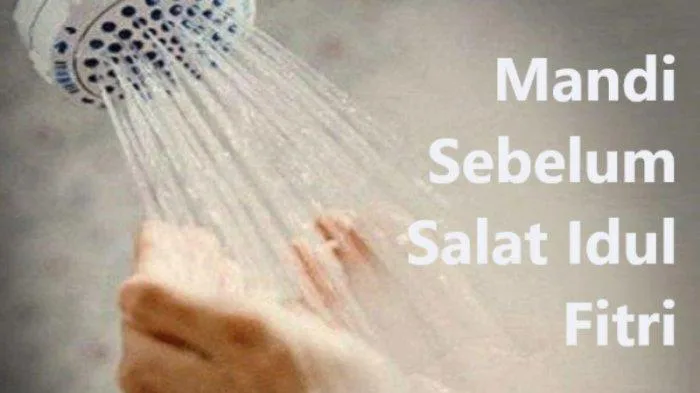 niat mandi idul fitri - Perbedaan Niat Mandi Hari Raya Idul Fitri dan Idul Adha