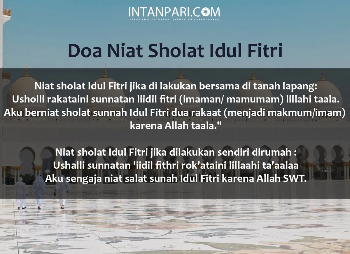 doa sholat idul fitri: Urutan Cara Sholat Idul Fitri dari Niat Sampai Salam