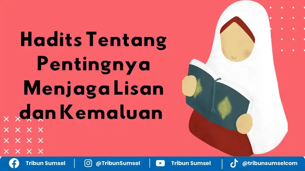 hadits menjaga lisan: Hadits tentang Lisan dalam Konteks Media Sosial