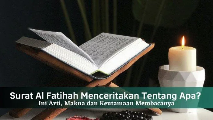 arti surat al fatihah - Hubungan Arti Bacaan Al-Fatihah dengan Kualitas Shalat